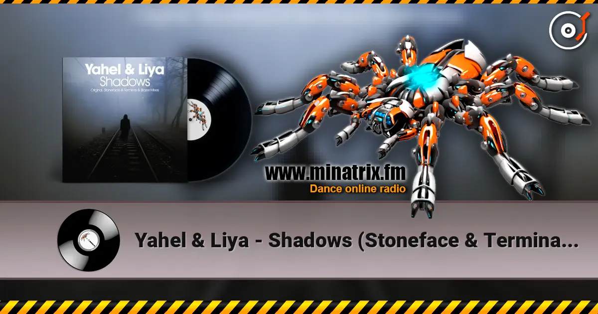 Yahel & Liya - Shadows (Stoneface & Terminal Remix) listen online in high quality | Minatrix.FM