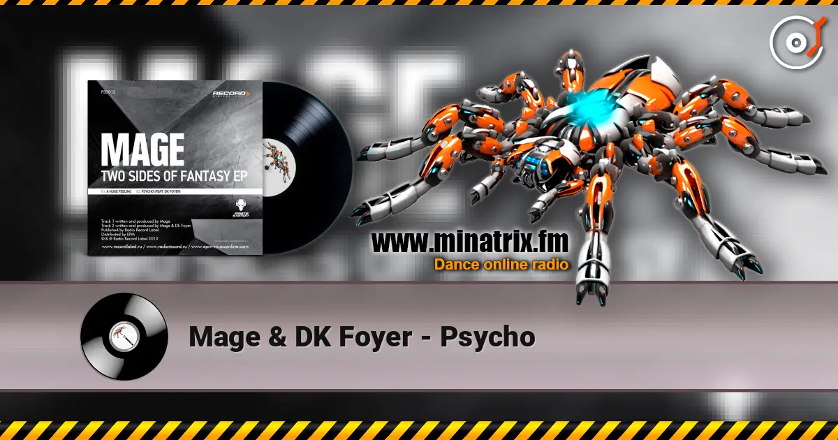 Mage & DK Foyer - Psycho listen online in high quality | Minatrix.FM