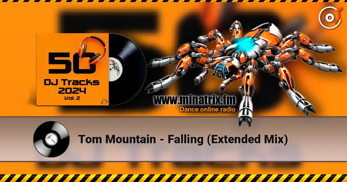 Tom Mountain - Falling (Extended Mix) listen online in high quality | Minatrix.FM