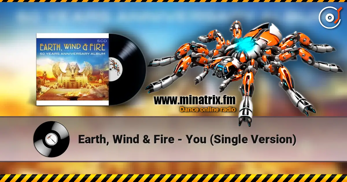 Earth, Wind & Fire - You (Single Version) listen online in high quality | Minatrix.FM