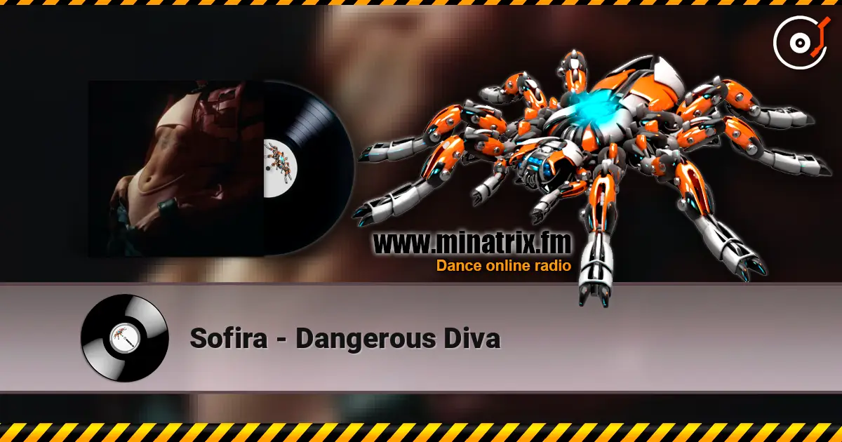 Sofira - Dangerous Diva listen online in high quality | Minatrix.FM