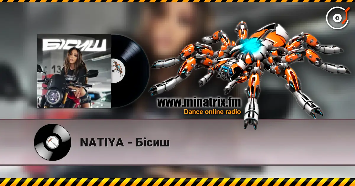 NATIYA - Бісиш listen online in high quality | Minatrix.FM