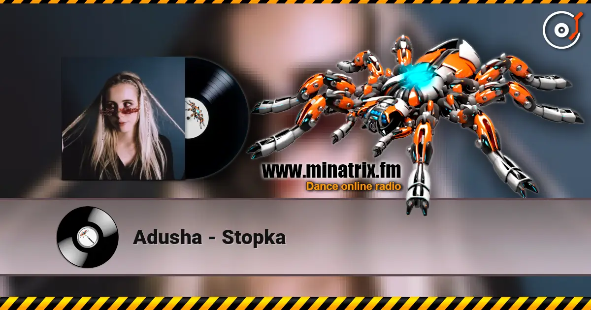 Adusha - Stopka listen online in high quality | Minatrix.FM