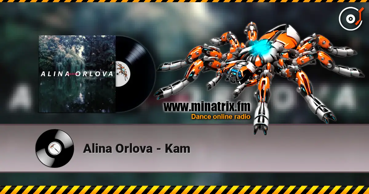 Alina Orlova - Kam listen online in high quality | Minatrix.FM