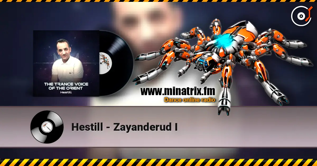 Hestill - Zayanderud I listen online in high quality | Minatrix.FM