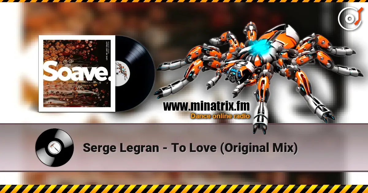 Serge Legran - To Love (Original Mix) listen online in high quality | Minatrix.FM