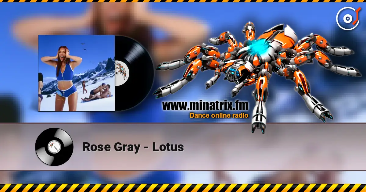 Rose Gray - Lotus listen online in high quality | Minatrix.FM