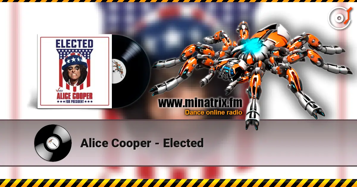Alice Cooper - Elected listen online in high quality | Minatrix.FM