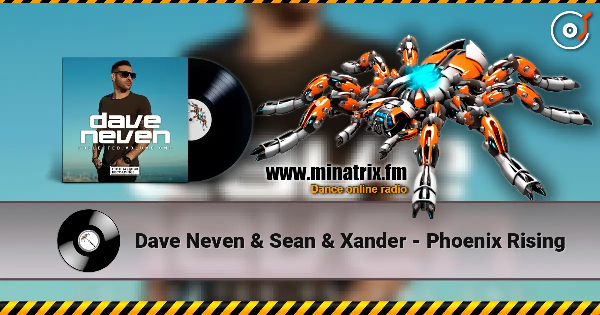 Dave Neven & Sean & Xander - Phoenix Rising listen online in high quality | Minatrix.FM