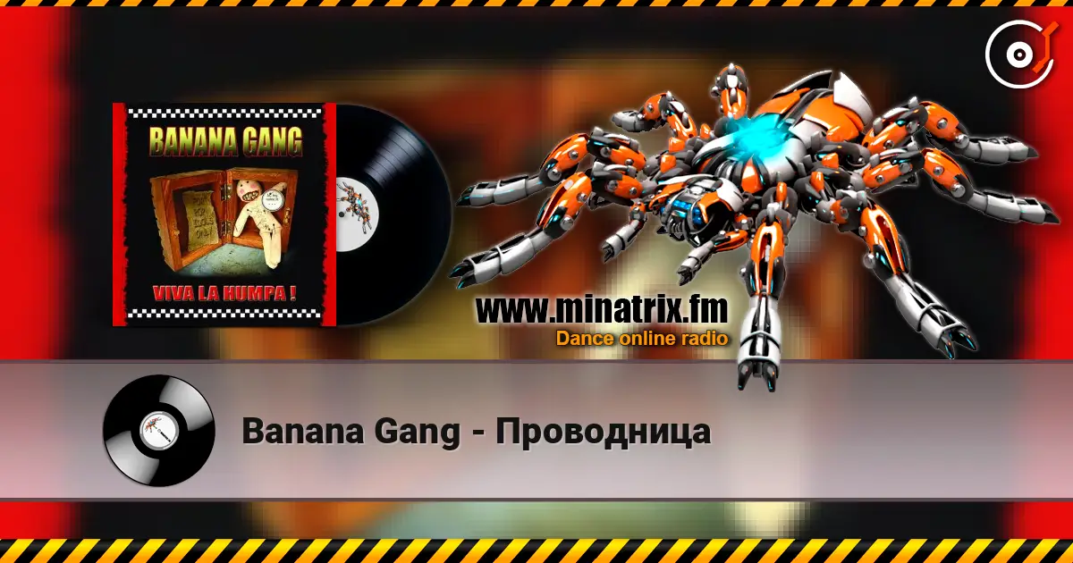 Banana Gang - Проводница listen online in high quality | Minatrix.FM