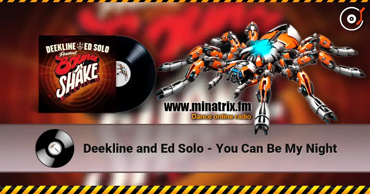Deekline and Ed Solo - You Can Be My Night listen online in high quality | Minatrix.FM