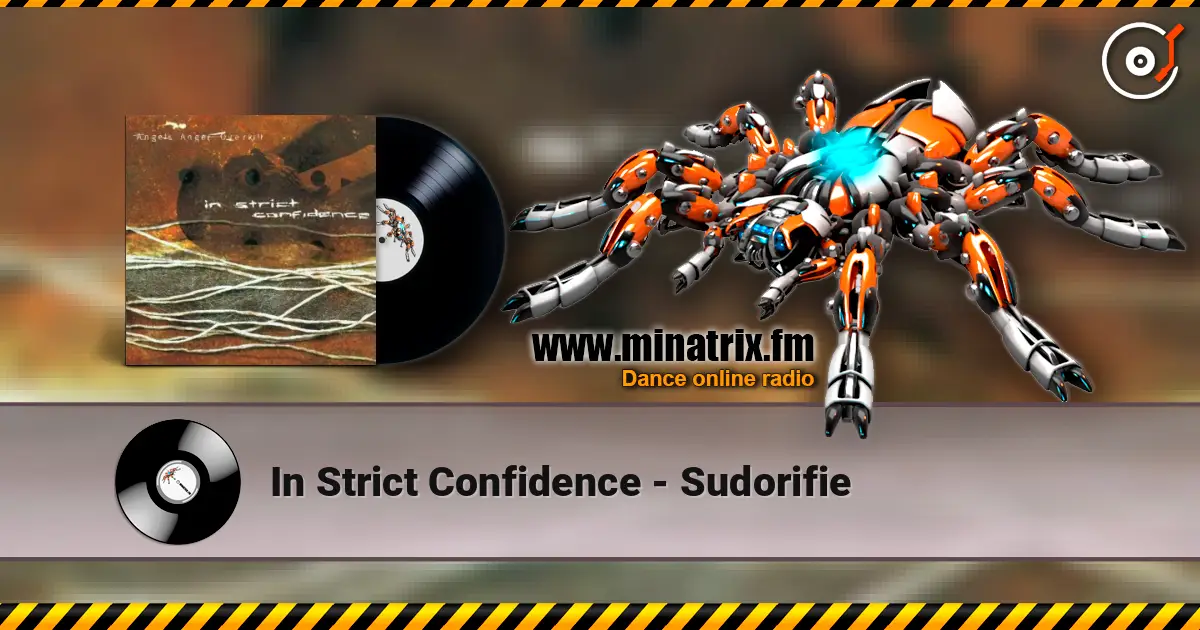 In Strict Confidence - Sudorifie listen online in high quality | Minatrix.FM