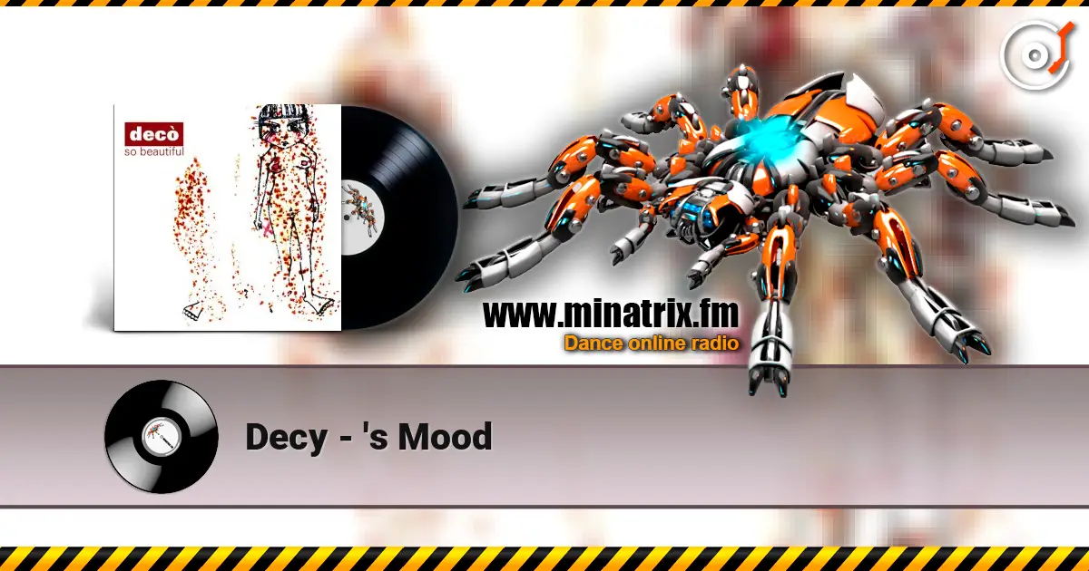 Decy - 's Mood listen online in high quality | Minatrix.FM