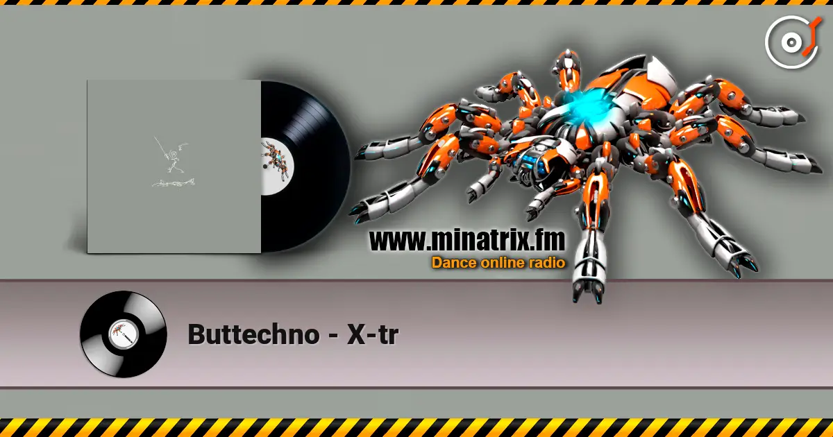 Buttechno - X-tr listen online in high quality | Minatrix.FM