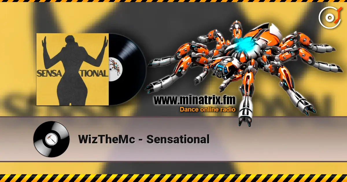 WizTheMc - Sensational listen online in high quality | Minatrix.FM