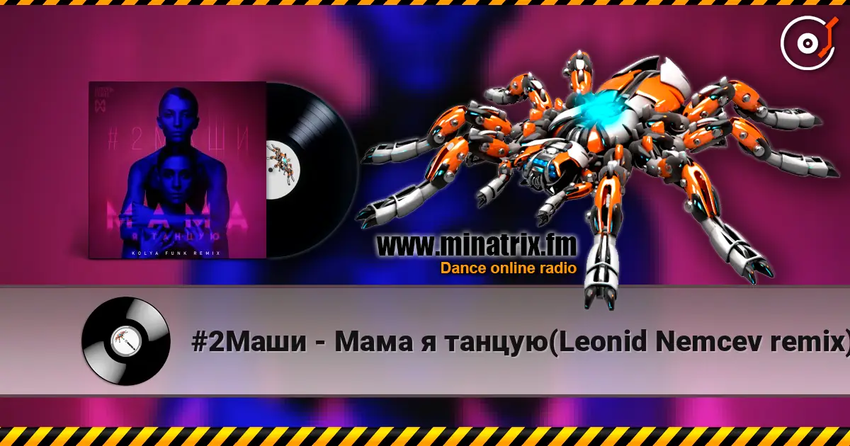 #2Маши - Мама я танцую(Leonid Nemcev remix) listen online in high quality | Minatrix.FM
