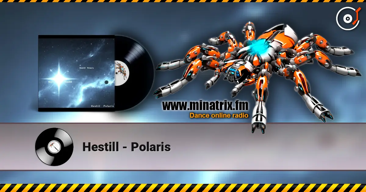 Hestill - Polaris listen online in high quality | Minatrix.FM