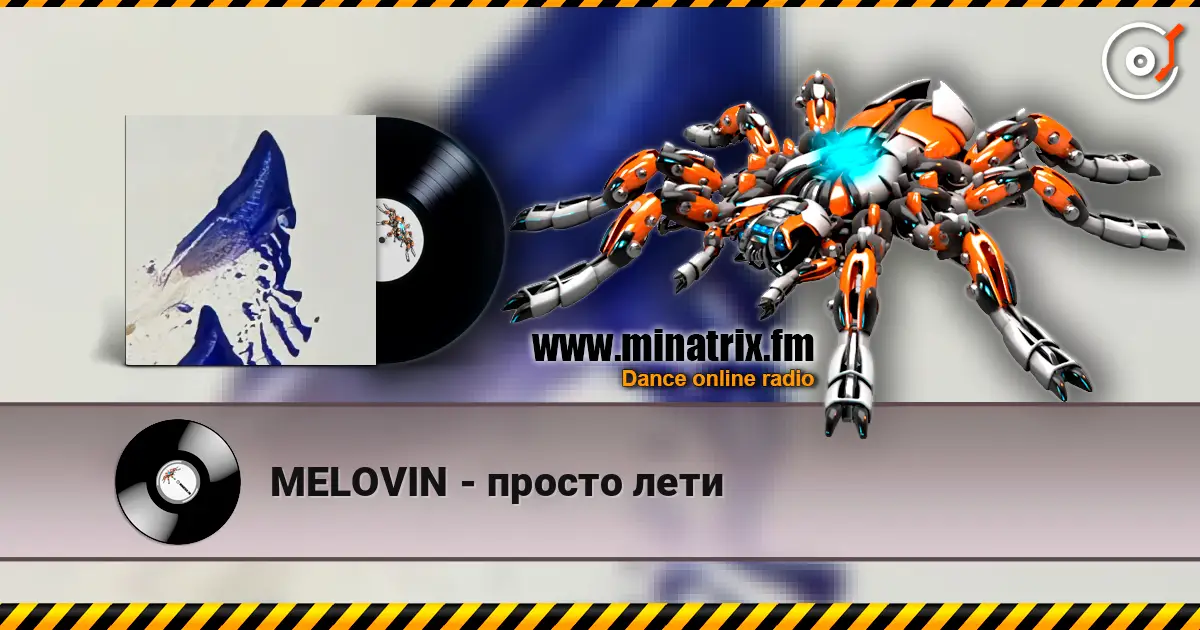 MELOVIN - просто лети listen online in high quality | Minatrix.FM
