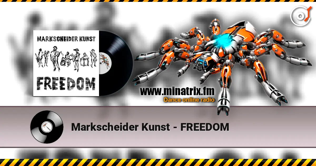 Markscheider Kunst - FREEDOM listen online in high quality | Minatrix.FM