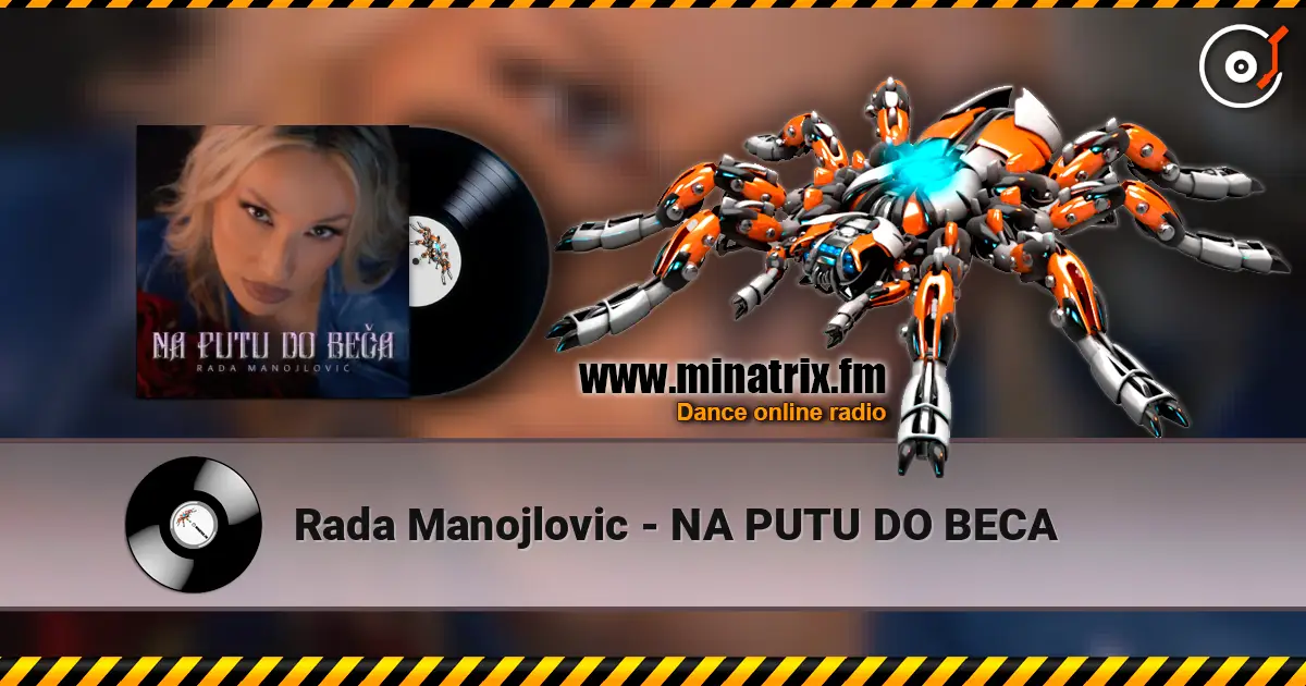 Rada Manojlovic - NA PUTU DO BECA listen online in high quality | Minatrix.FM