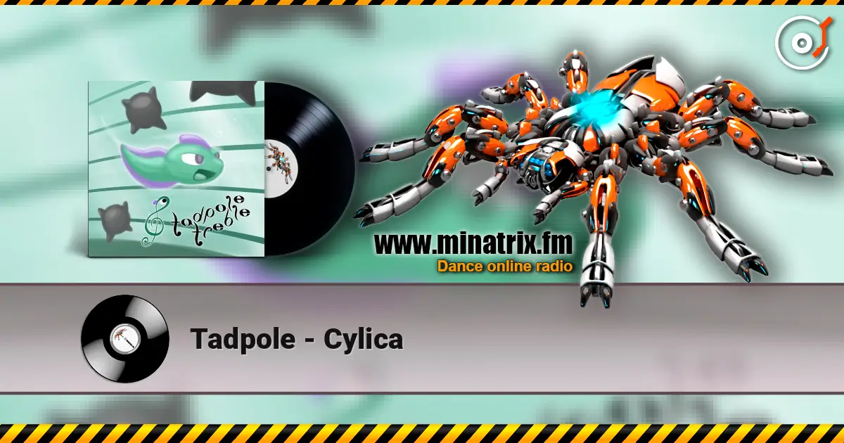 Tadpole - Cylica listen online in high quality | Minatrix.FM