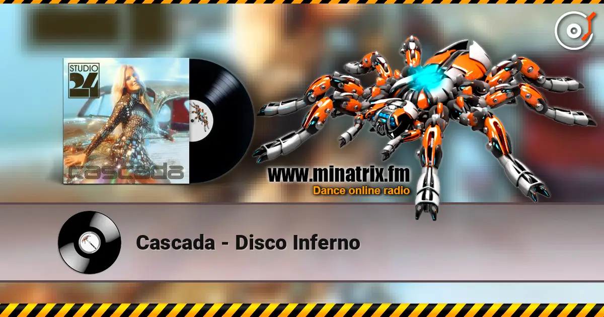 Cascada - Disco Inferno listen online in high quality | Minatrix.FM