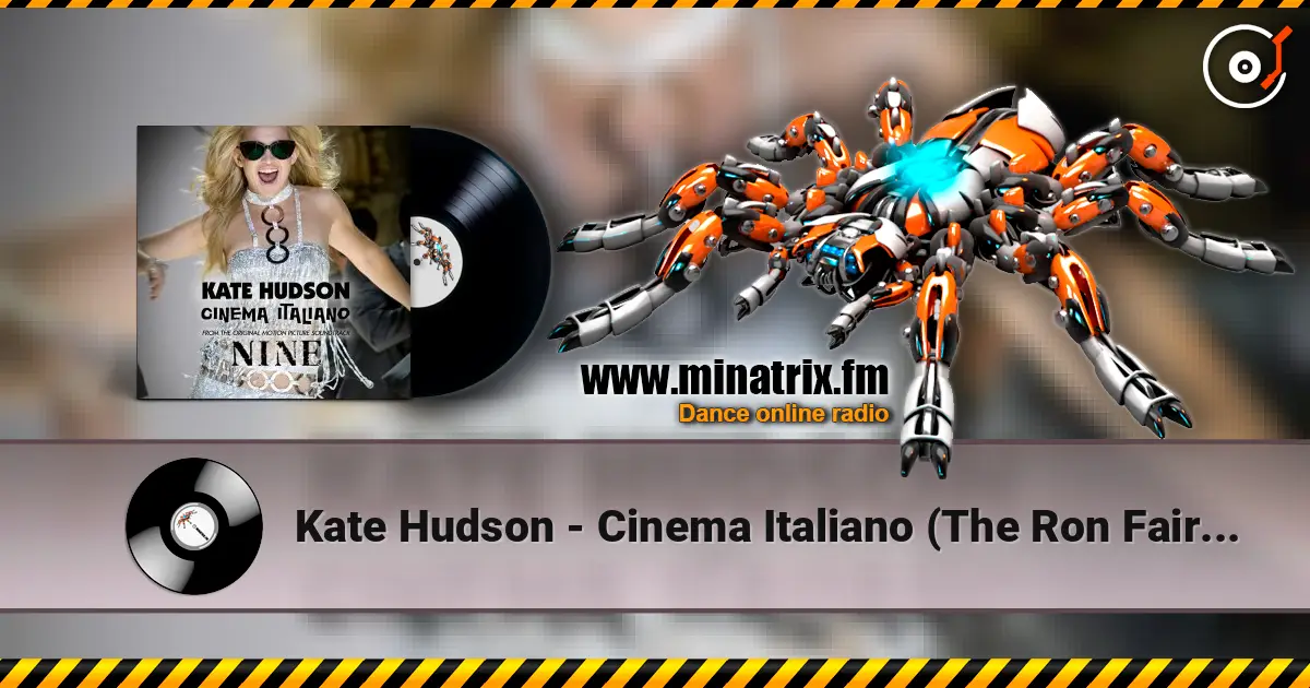 Kate Hudson - Cinema Italiano (The Ron Fair Remix) listen online in high quality | Minatrix.FM