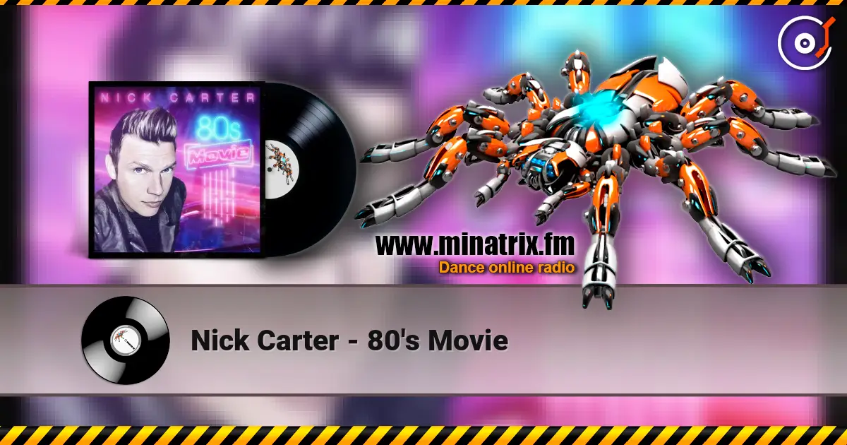 Nick Carter - 80's Movie listen online in high quality | Minatrix.FM