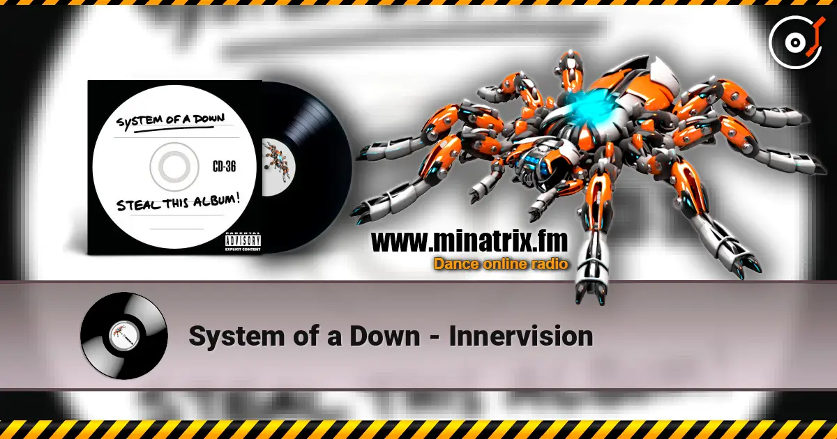 System of a Down - Innervision listen online in high quality | Minatrix.FM