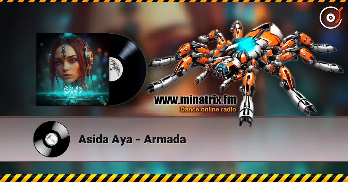 Asida Aya - Armada listen online in high quality | Minatrix.FM