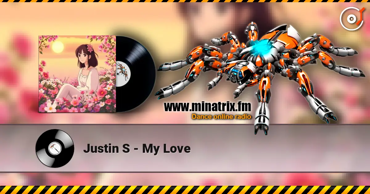 Justin S - My Love listen online in high quality | Minatrix.FM
