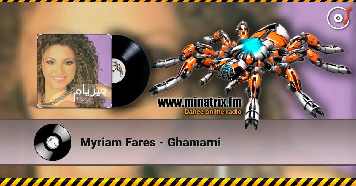 Myriam Fares - Ghamarni listen online in high quality | Minatrix.FM
