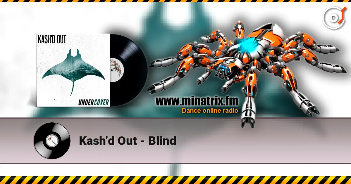 Kash'd Out - Blind listen online in high quality | Minatrix.FM