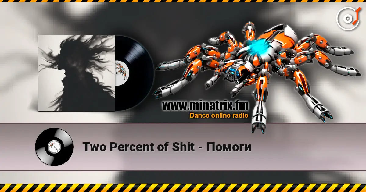 Two Percent of Shit - Помоги listen online in high quality | Minatrix.FM