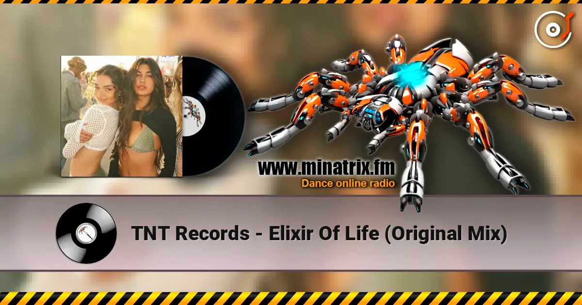 TNT Records - Elixir Of Life (Original Mix) listen online in high quality | Minatrix.FM