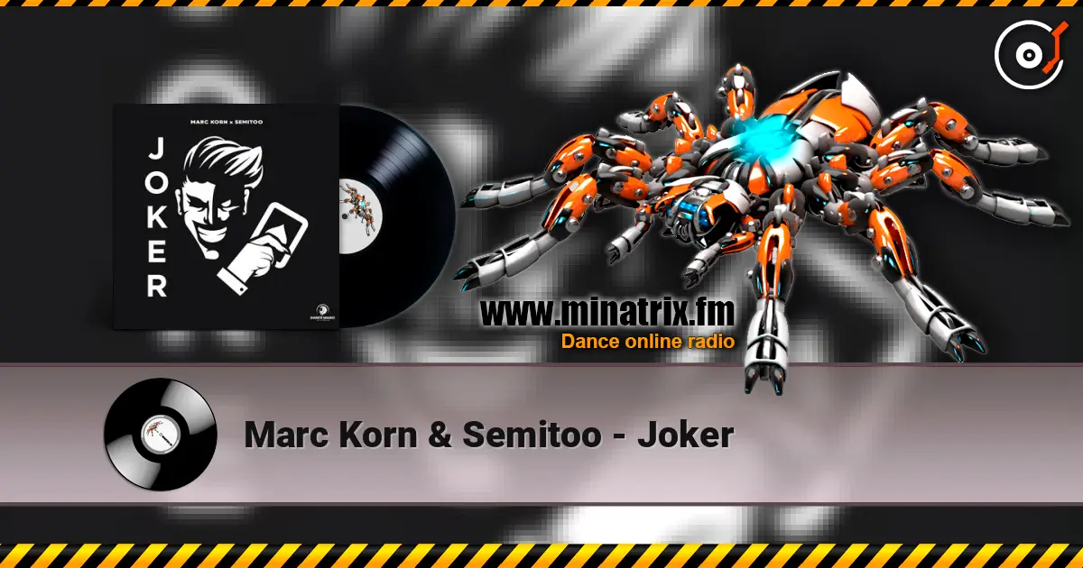 Marc Korn & Semitoo - Joker listen online in high quality | Minatrix.FM