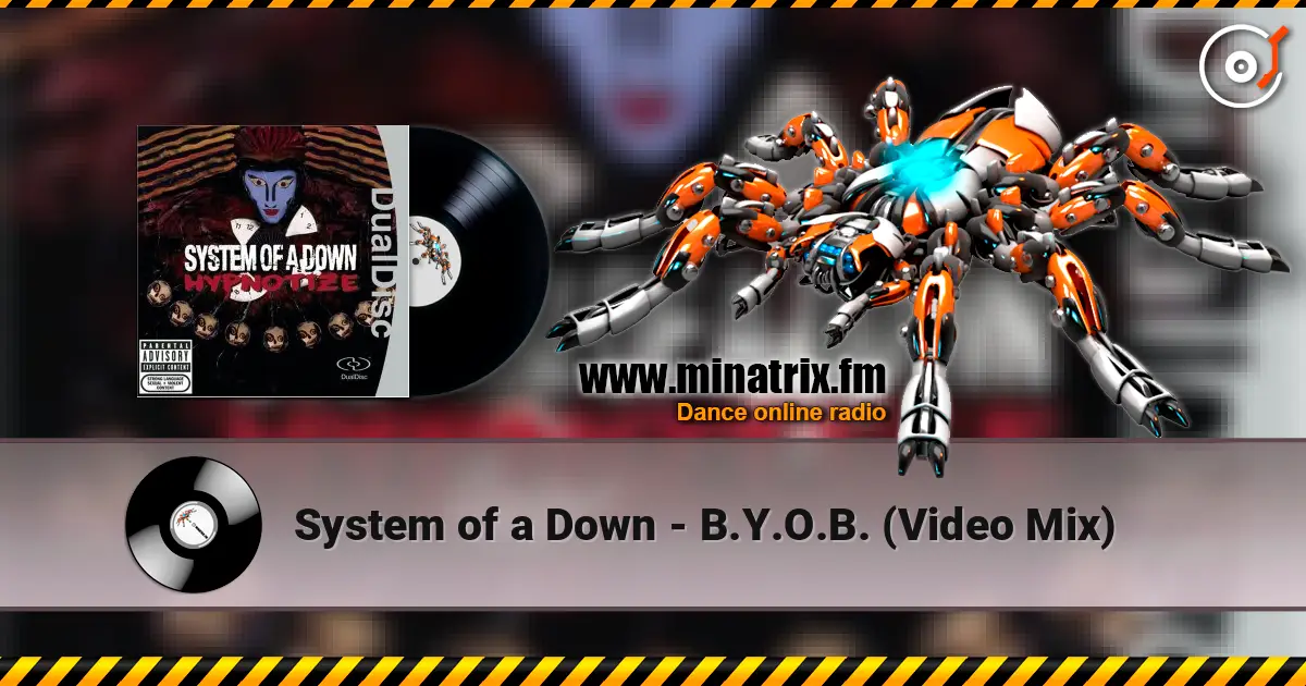 System of a Down - B.Y.O.B. (Video Mix) listen online in high quality | Minatrix.FM