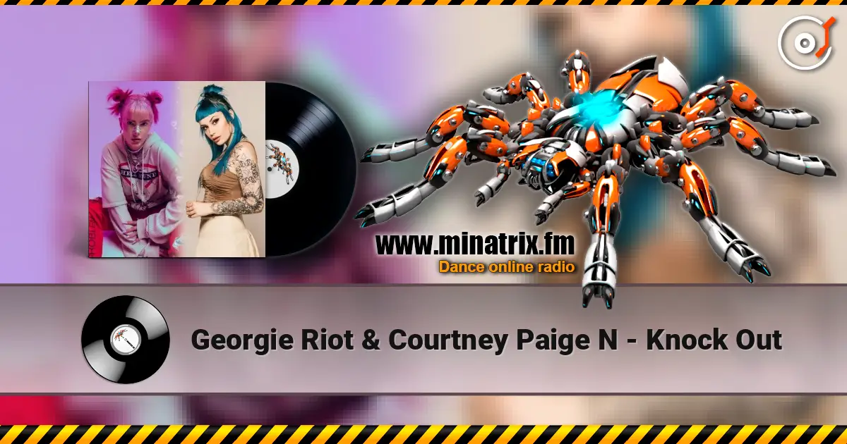 Georgie Riot & Courtney Paige N - Knock Out listen online in high quality | Minatrix.FM