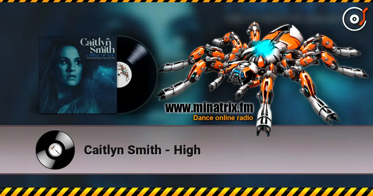 Caitlyn Smith - High listen online in high quality | Minatrix.FM