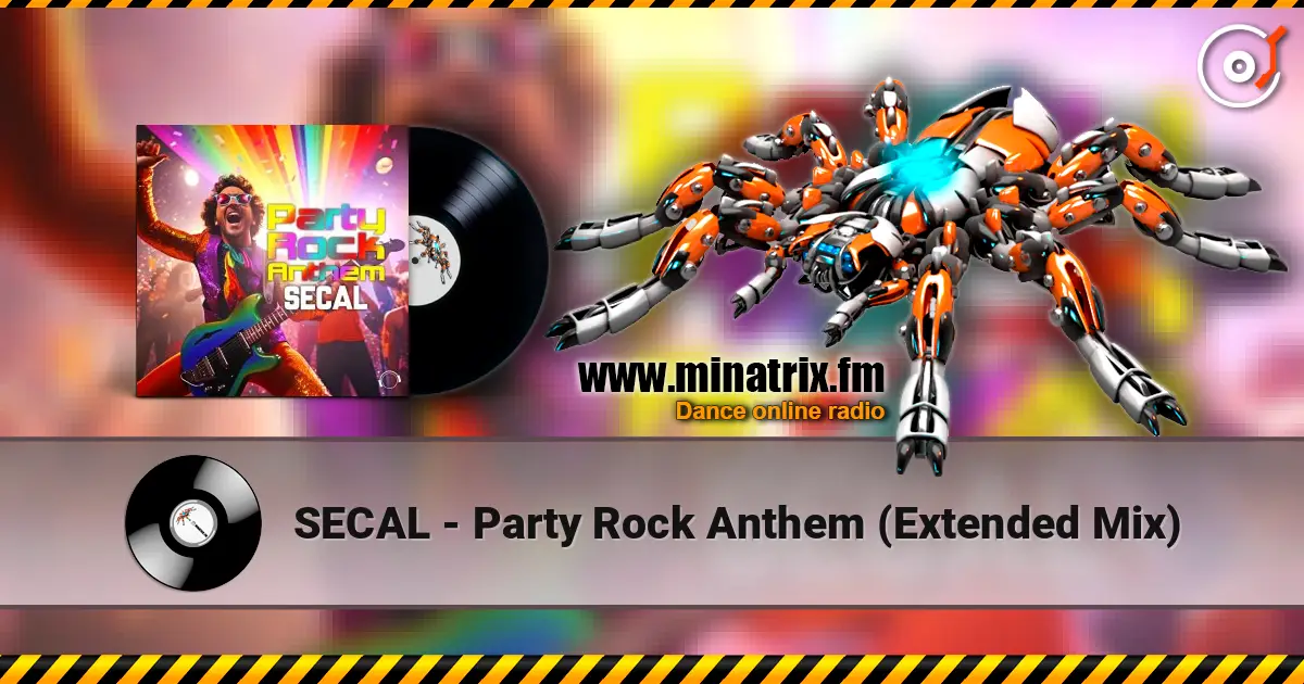 SECAL - Party Rock Anthem (Extended Mix) listen online in high quality | Minatrix.FM