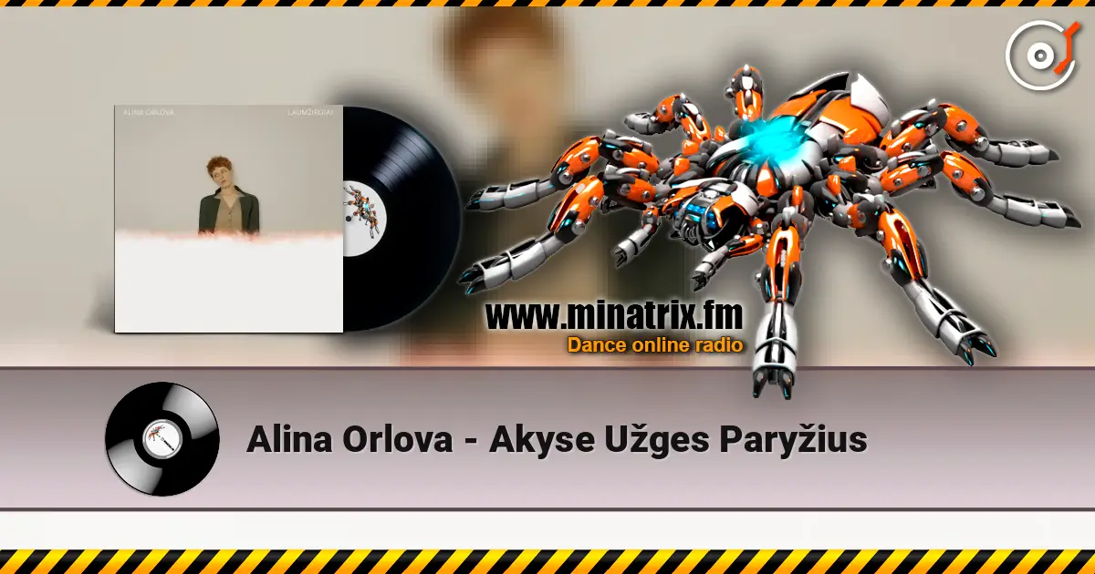 Alina Orlova - Akyse Užges Paryžius listen online in high quality | Minatrix.FM