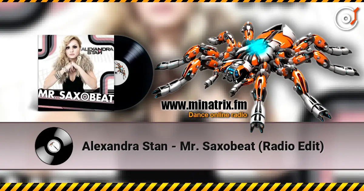 Alexandra Stan - Mr. Saxobeat (Radio Edit) listen online in high quality | Minatrix.FM