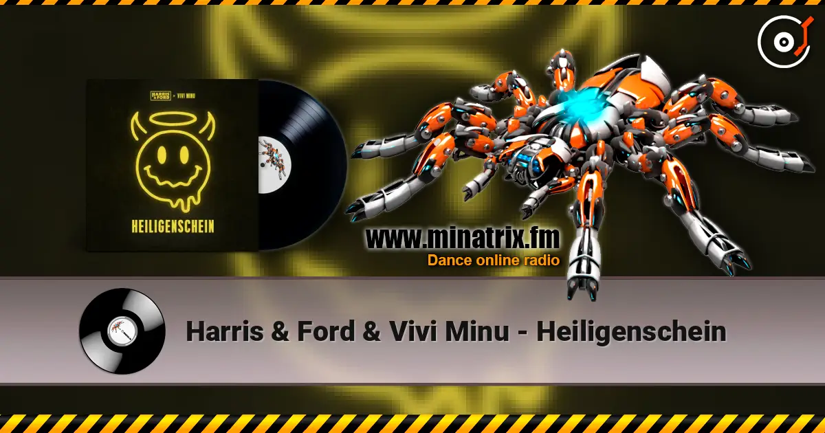 Harris & Ford & Vivi Minu - Heiligenschein listen online in high quality | Minatrix.FM