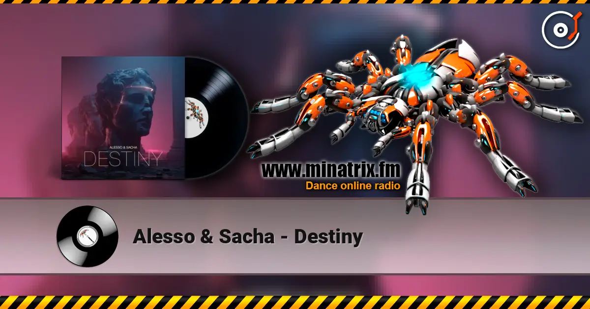 Alesso & Sacha - Destiny listen online in high quality | Minatrix.FM