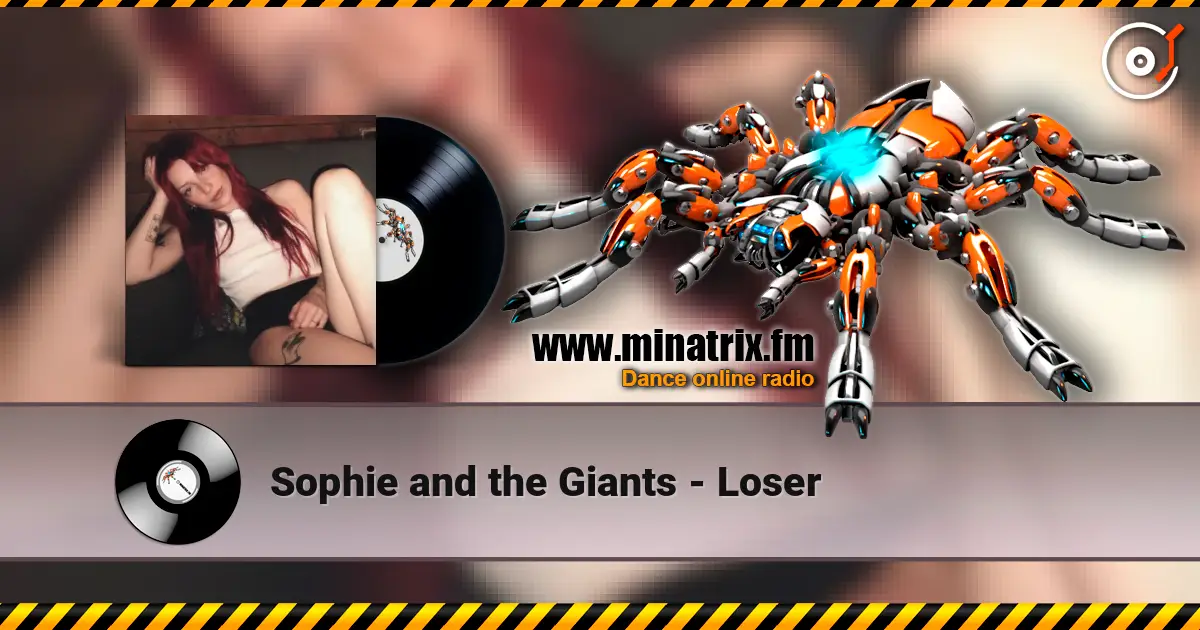 Sophie and the Giants - Loser listen online in high quality | Minatrix.FM