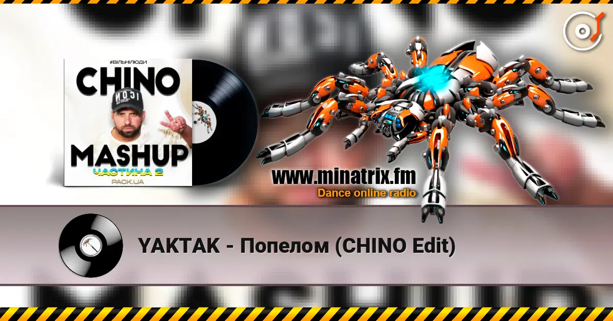 YAKTAK - Попелом (CHINO Edit) listen online in high quality | Minatrix.FM