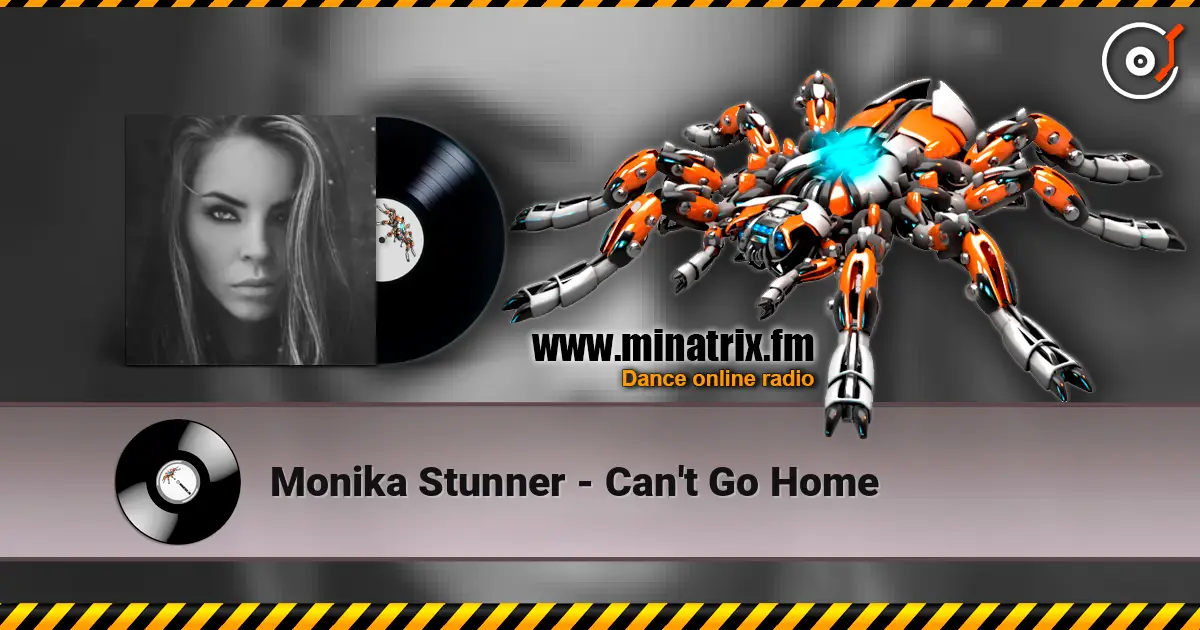 Monika Stunner - Can't Go Home listen online in high quality | Minatrix.FM