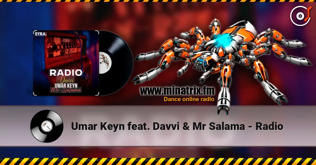 Umar Keyn feat. Davvi & Mr Salama - Radio listen online in high quality | Minatrix.FM