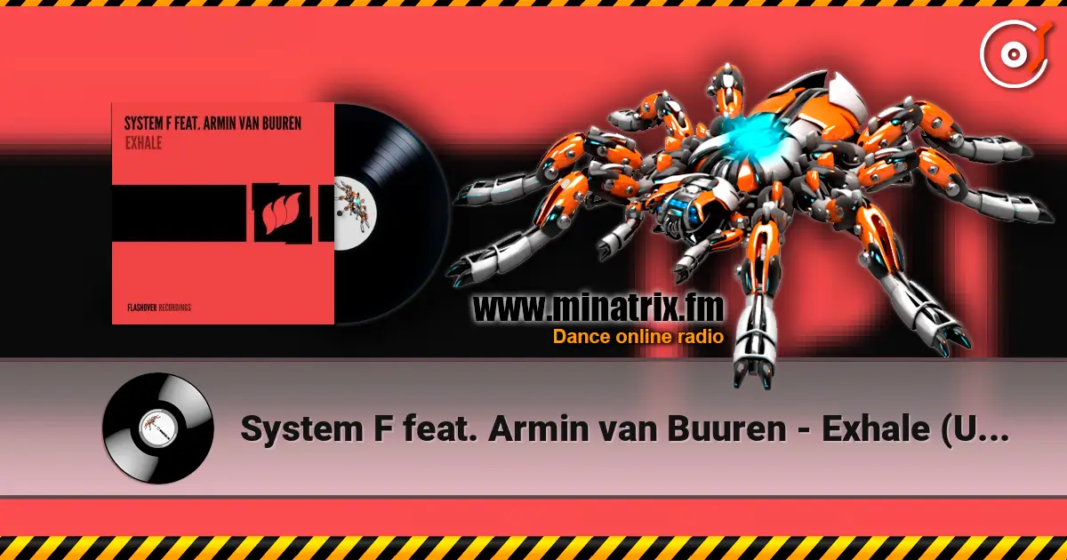 System F feat. Armin van Buuren - Exhale (Unknown Edit) listen online in high quality | Minatrix.FM