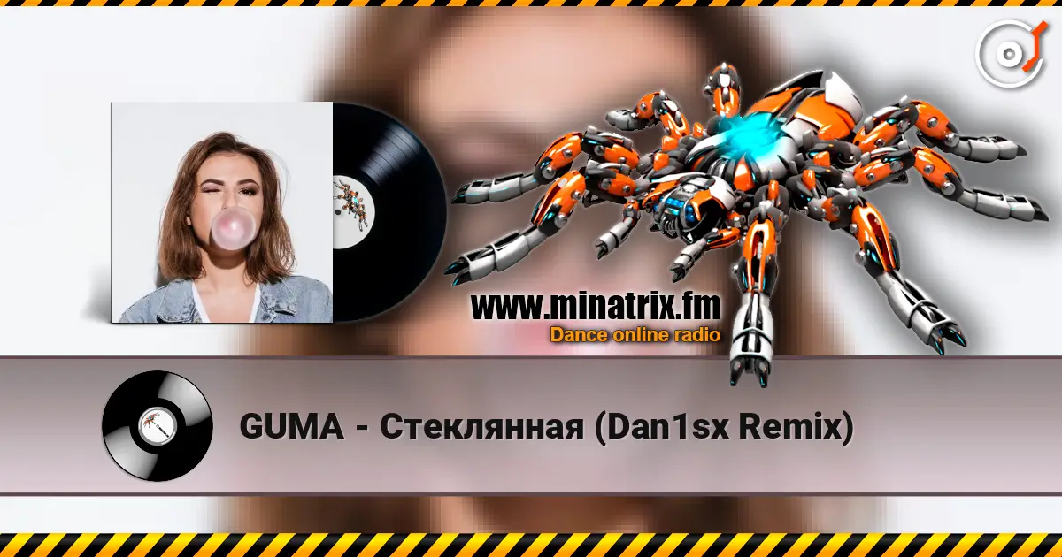 GUMA - Стеклянная (Dan1sx Remix) listen online in high quality | Minatrix.FM